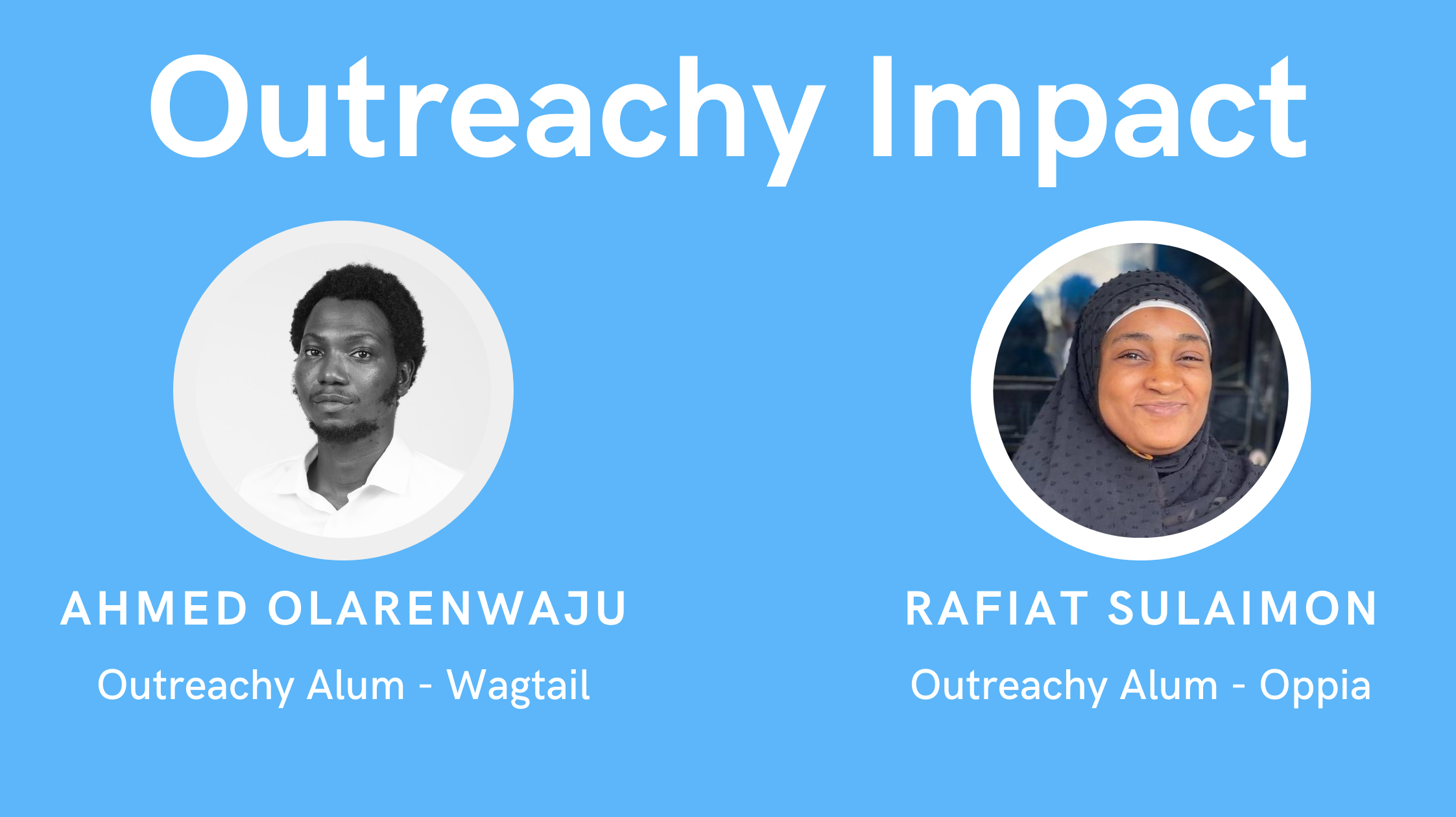 Banner image shows portraits of Outreachy interns - Ahmed Olarenwaju (left) and Rafiat Sulaimon (right) interviewed for this blog post.